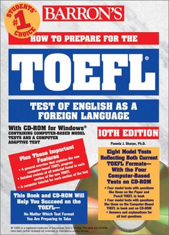 How to Prepare for the TOEFL Test, w. CD-ROM (Barron's TOEFL IBT (W/CD))