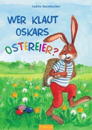 Wer klaut Oskars Ostereier?