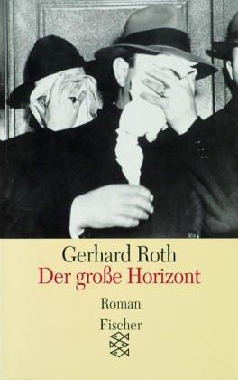 Der große Horizont: Roman