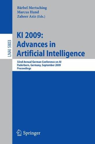 KI 2009: Advances in Artificial Intelligence: 32nd Annual German Conference on AI, Paderborn, Germany, September 15-18, 2009, Proceedings (Lecture Notes in Computer Science)