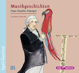 Musikgeschichten. Papa Haydns Papagei