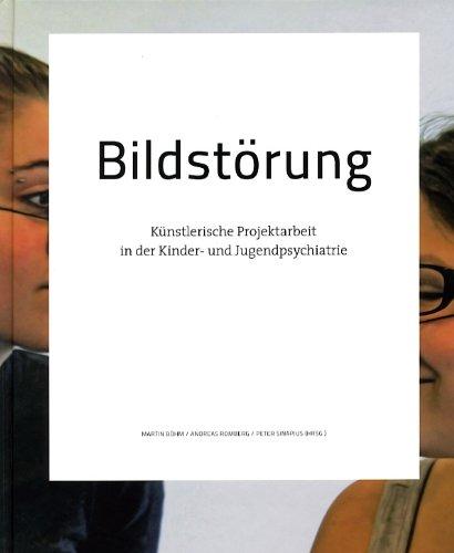 Bildstörung: Künstlerische Projektarbeit in der Kinder- und Jugendpsychiatrie