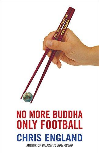 No More Buddha, Only Football