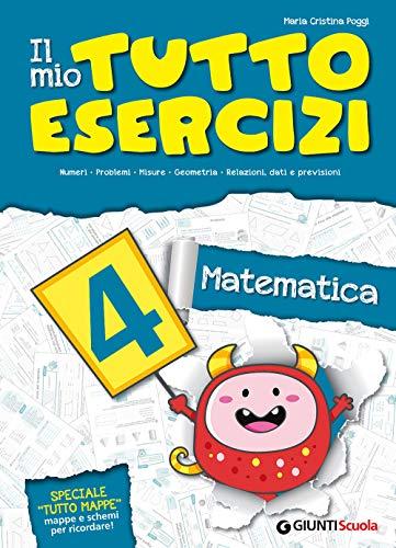 Il mio tutto esercizi matematica. Per la Scuola elementare (Vol. 4)