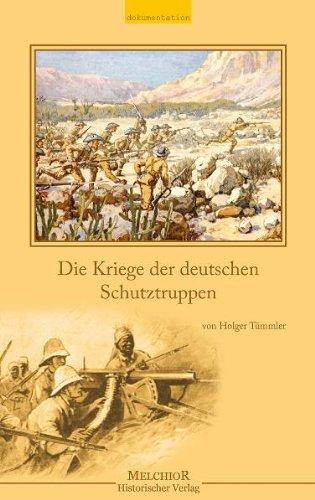 Die Kriege der deutschen Schutztruppen