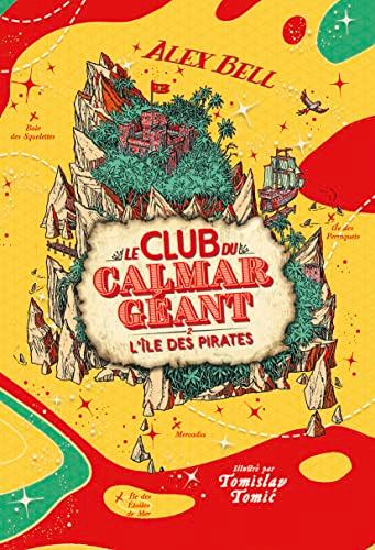 Le club du calmar géant. Vol. 2. L'île des pirates