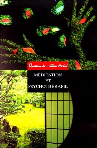 Question de, n° 121. Méditation et psychothérapie