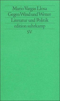 Gegen Wind und Wetter: Literatur und Politik. (Neue Folge, 513) (edition suhrkamp)