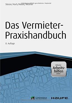 Das Vermieter-Praxishandbuch - inkl. Arbeitshilfen online (Haufe Fachbuch)