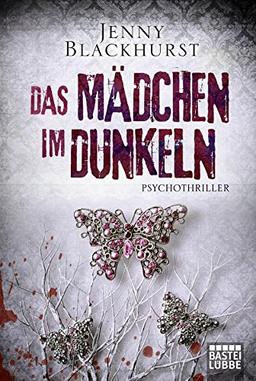 Das Mädchen im Dunkeln: Psychothriller