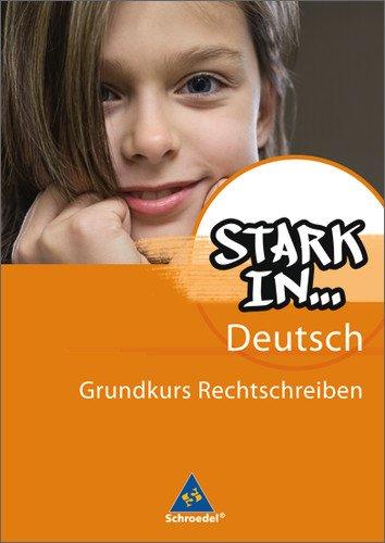 Stark in Deutsch: Das Sprachlesebuch: Grundkurs Rechtschreiben