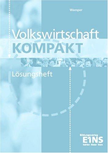 Volkswirtschaft kompakt: Lösungen