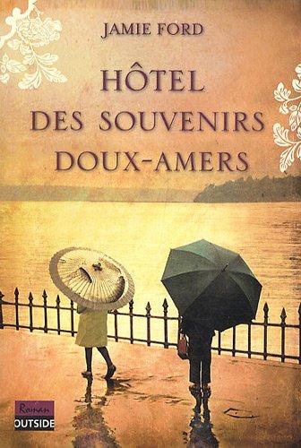 Hôtel des souvenirs doux-amers