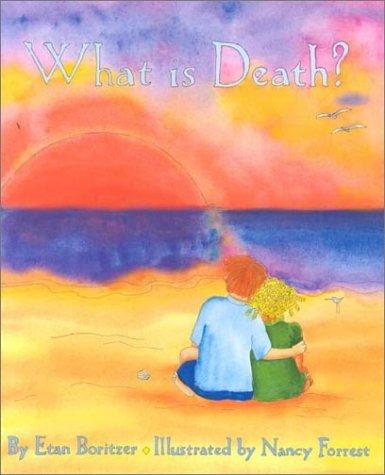 What Is Death? (What Is? Life Concepts Series)