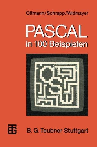 PASCAL in 100 Beispielen (XMicrocomputer-Praxis)