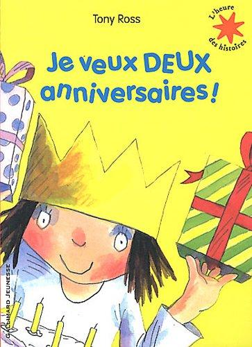 Je veux deux anniversaires !