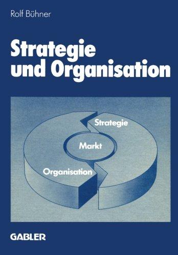 Strategie und Organisation: Analyse und Planung der Unternehmensdiversifikation mit Fallbeispielen