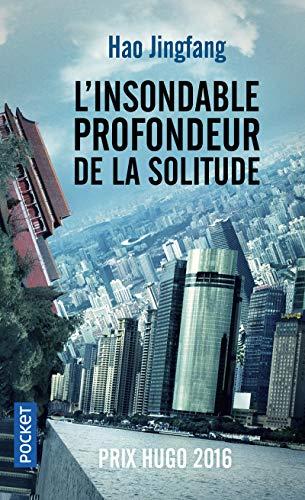 L'insondable profondeur de la solitude