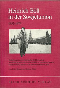 Heinrich Böll in der Sowjetunion 1952-1979. Einführung in die sowjetische Böll-Rezeption und Bibliographie der in der UdSSR in russischer Sprache erschienenen Schriften von und über Heinrich Böll