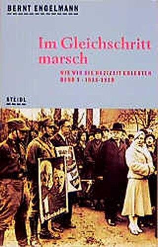 Wie wir die Nazizeit erlebten: Steidl Taschenbücher, Nr.96, Im Gleichschritt marsch