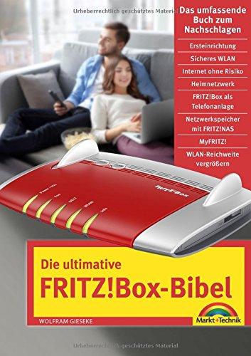 Die ultimative FRITZ!Box Bibel – Das Praxisbuch - mit vielen Insider Tipps und Tricks - komplett in Farbe