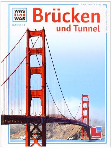 Was ist was, Band 091: Brücken und Tunnel