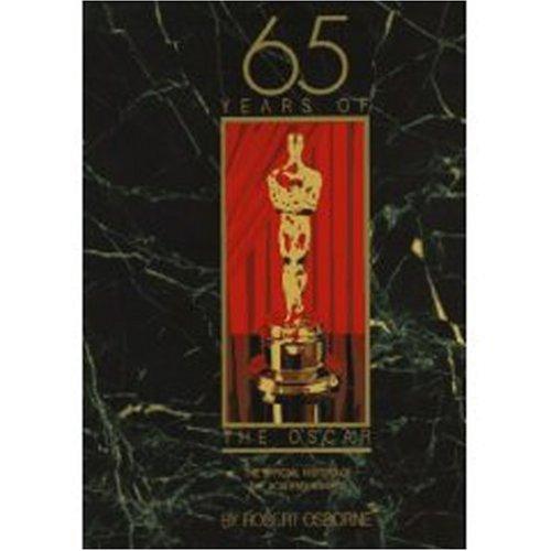 65 Years of the Oscar: The Official History of the Academy Awards