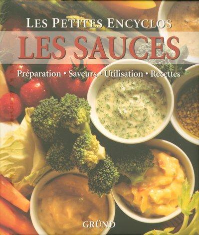 Les sauces : préparation, saveurs, utilisation, recettes