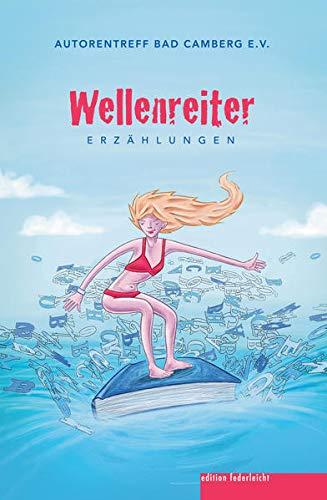 Wellenreiter: Erzählungen