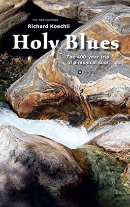 Holy Blues: The 400-year trip of a musical soul