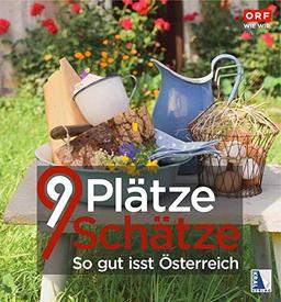 9 Plätze 9 Schätze - So gut isst Österreich