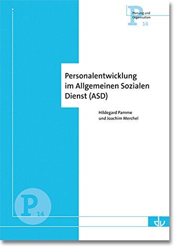 Personalentwicklung im Allgemeinen Sozialen Dienst: Reihe Planung und Organsiation (P14)