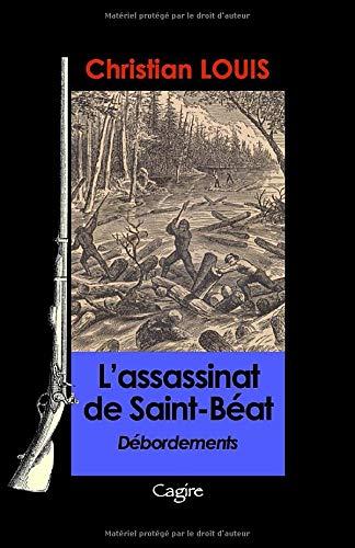 L'assassinat de Saint-Béat: Débordements 2