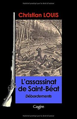 L'assassinat de Saint-Béat: Débordements 2