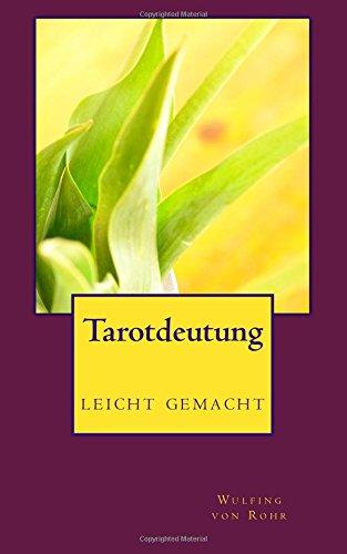 Tarotdeutung leicht gemacht: Die Neue Tarotschule (c)