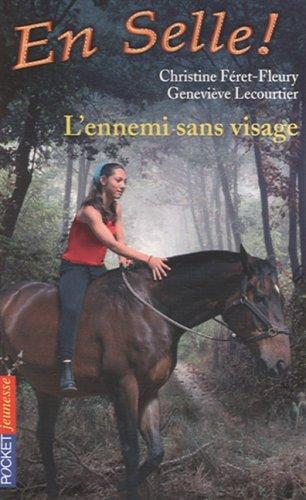 En selle !. Vol. 16. L'ennemi sans visage