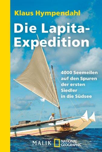 Die Lapita-Expedition: 4000 Seemeilen auf den Spuren der ersten Siedler in der Südsee