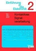 Einführung in die Elektronik, Bd.2, Kontaktlose Signalverarbeitung