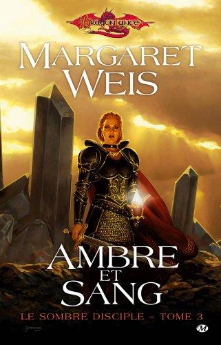 Le sombre disciple. Vol. 3. Ambre et sang