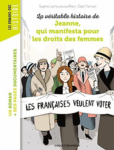 La véritable histoire de Jeanne, qui manifesta pour les droits des femmes