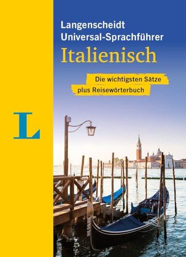 Langenscheidt Universal-Sprachführer Italienisch: Die wichtigsten Sätze plus Reisewörterbuch