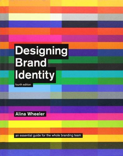 Designing Brand Identity: An Essential Guide for the Whole Branding Team