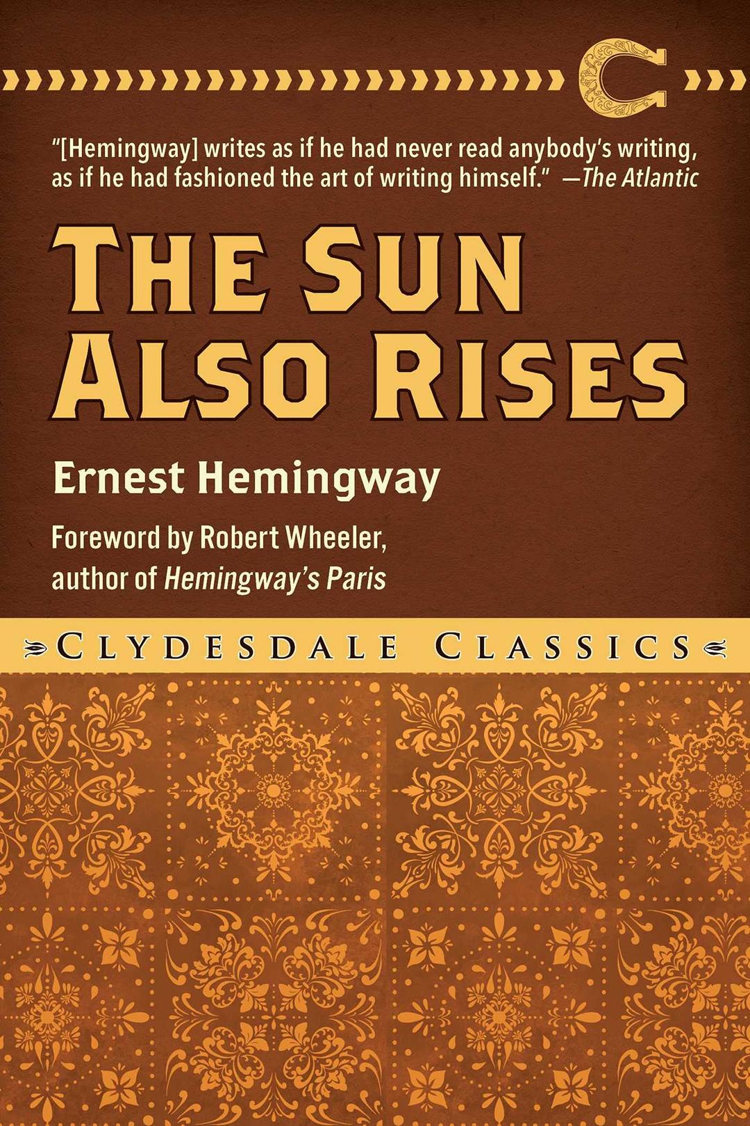 The Sun Also Rises (Clydesdale Classics)