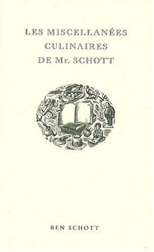 Les miscellanées culinaires de Mr Schott