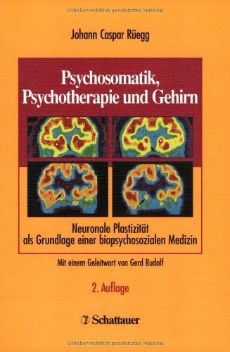 Psychosomatik, Psychotherapie und Gehirn