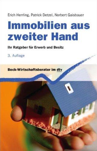 Immobilien aus zweiter Hand: Ihr Ratgeber für Erwerb und Besitz