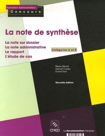 La note de synthèse, catégories A et B : la note sur dossier, la note administrative, le rapport, l'étude de cas