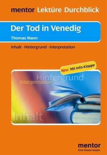 Thomas Mann: Der Tod in Venedig - Buch mit Info-Klappe: Inhalt - Hintergrund - Interpretation (Lektüre Durchblick Deutsch)