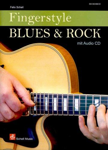 Fingerstyle Blues & Rock (mit Audio CD)- Solos for Guitar