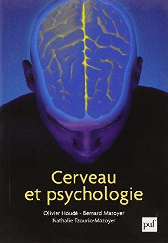 Cerveau et psychologie : introduction à l'imagerie cérébrale anatomique et fonctionnelle